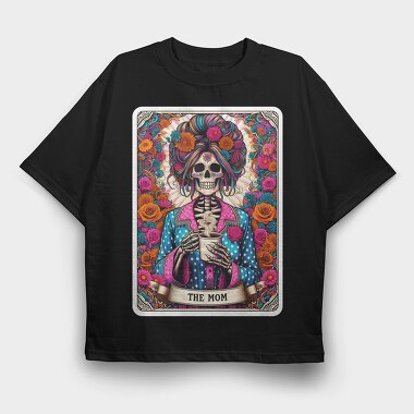 The Mom Skeleton, Tricou Oversize Barbati (Unisex)