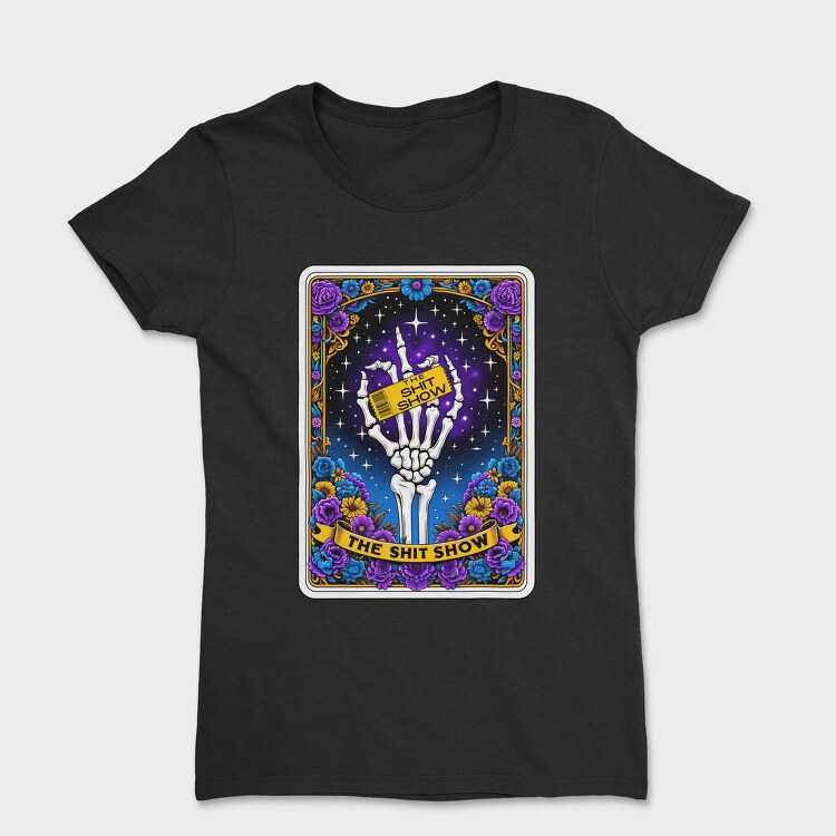 The Shit Show, Tricou Femei