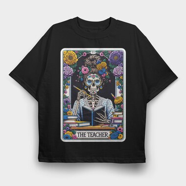 The Teacher, Tricou Oversize Barbati (Unisex)
