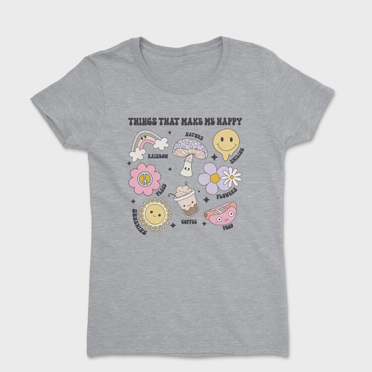 Things That Make Me Happy, Tricou Femei