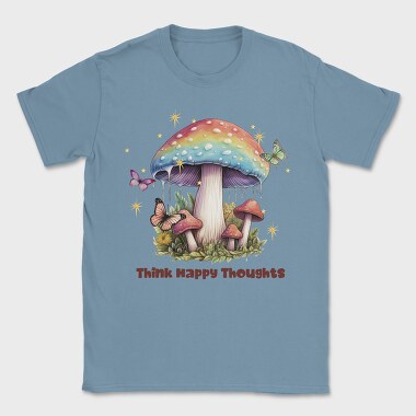 Think Happy Thoughts, Tricou Barbati (Unisex)