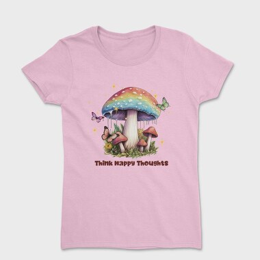 Think Happy Thoughts, Tricou Femei