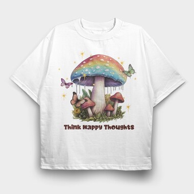 Think Happy Thoughts, Tricou Oversize Barbati (Unisex)