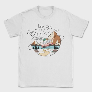 This Is How We Roll, Tricou Barbati (Unisex)