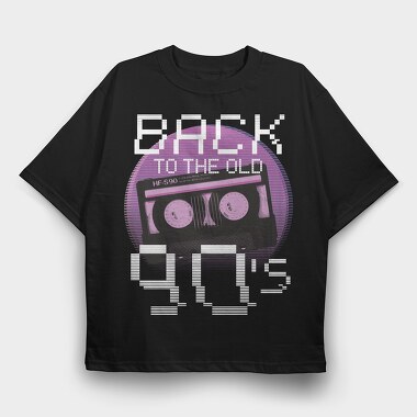 Back To Old 90S, Tricou Oversize Barbati (Unisex)
