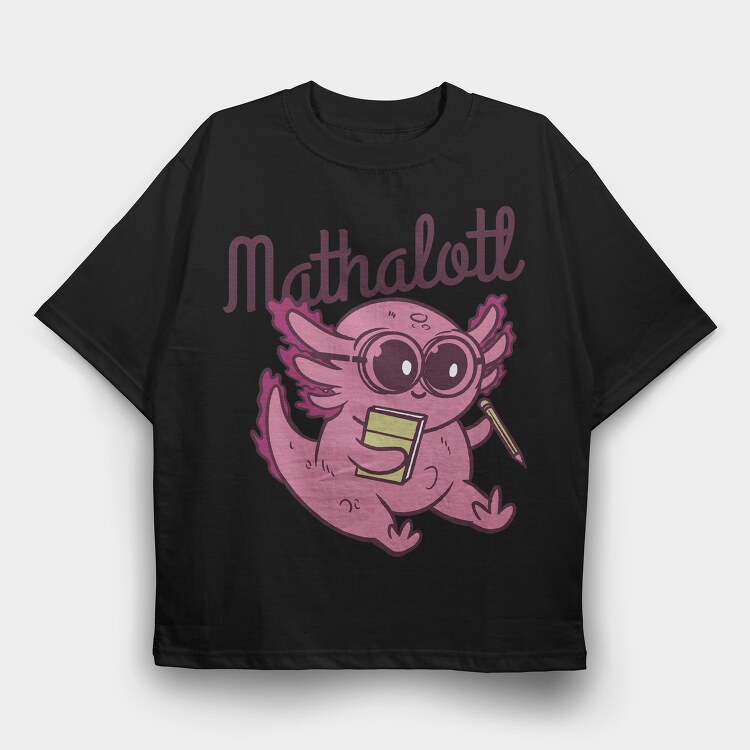 Playful Axolotl Mathalotl, Tricou Oversize Barbati (Unisex)