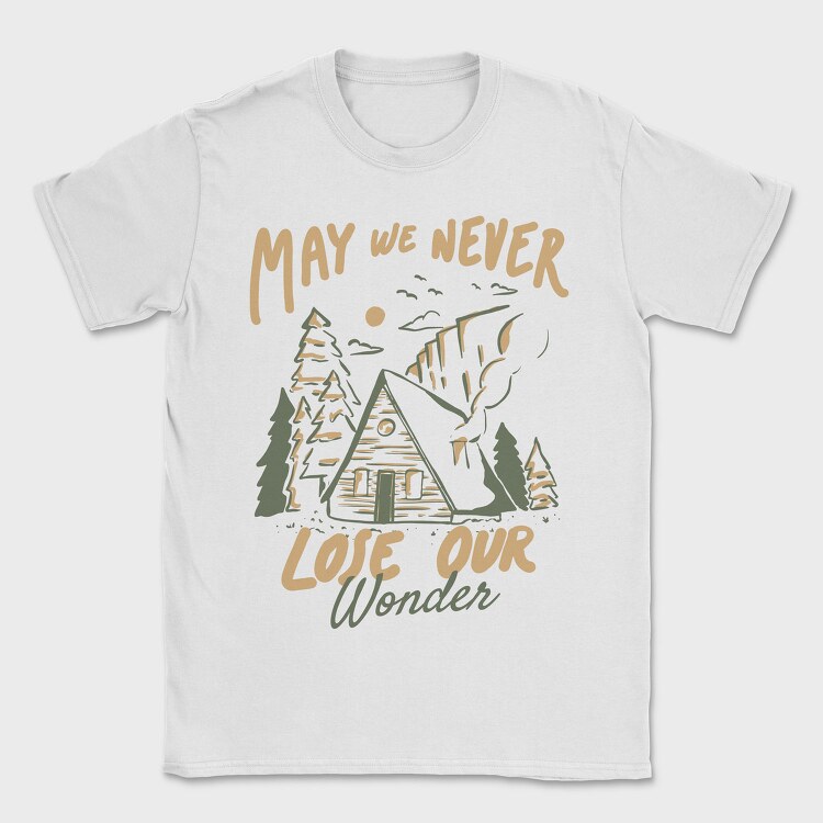 May We Never Lose Our Wonder Cabin 2, Tricou Barbati (Unisex)