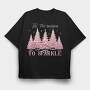 Tis The Season To Sparkle, Tricou Oversize Barbati (Unisex)