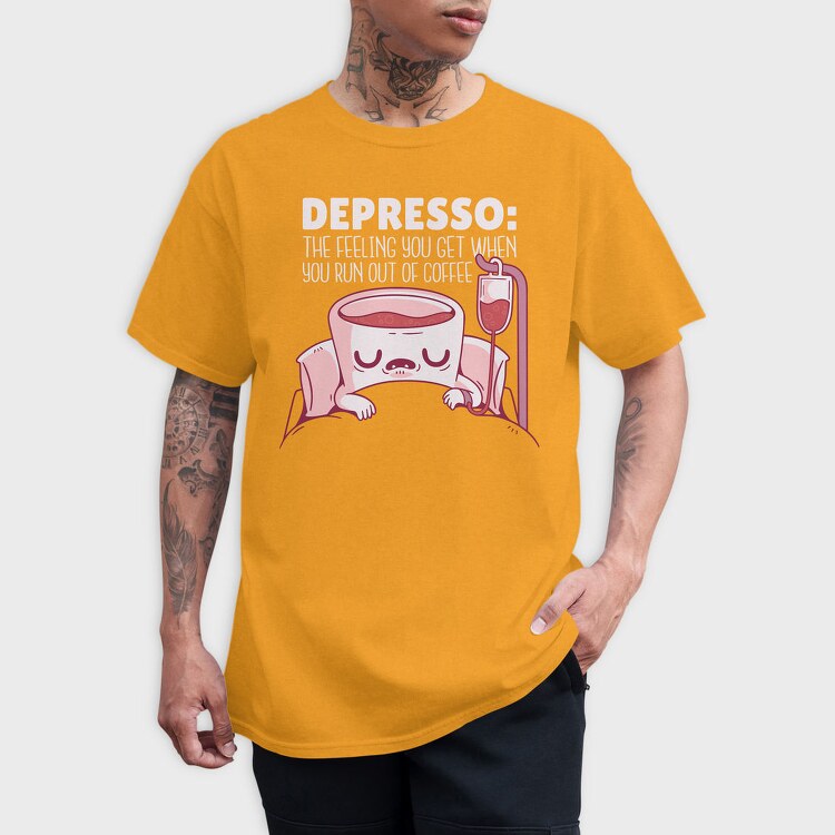 Depresso Coffee Quote, Tricou Barbati (Unisex)
