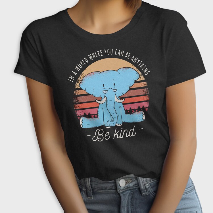 Be Kind Elephant, Tricou Femei