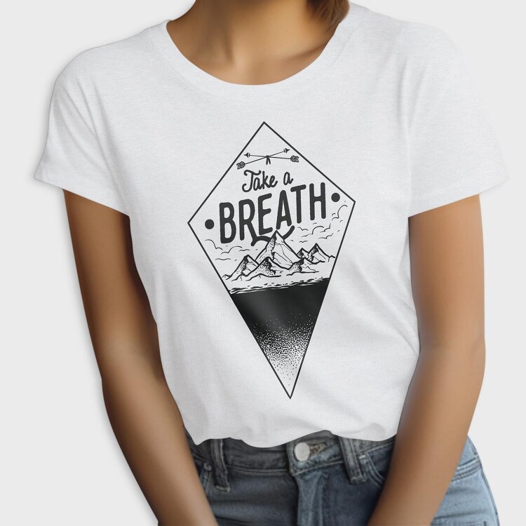 Take A Breath, Tricou Femei