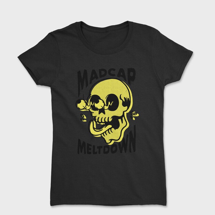 Madcap Meltdown, Tricou Femei