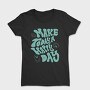 Make Today a Happy Day, Tricou Femei