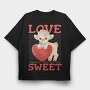 Love Sweet, Tricou Oversize Barbati (Unisex)