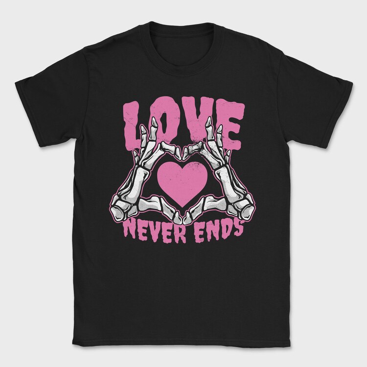 Love Never Ends Skeleton, Tricou Barbati (Unisex)