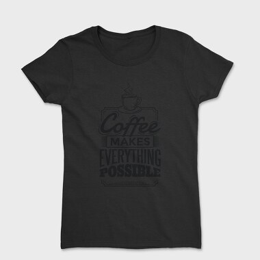 Coffee Quote, Tricou Femei