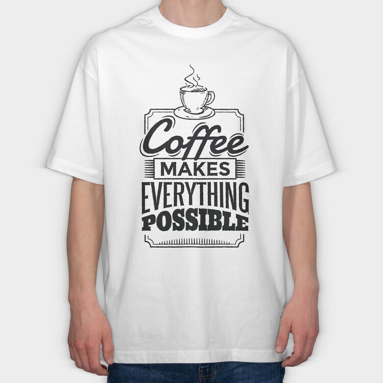 Coffee Quote, Tricou Oversize Barbati (Unisex)