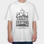Coffee Quote, Tricou Oversize Barbati (Unisex)