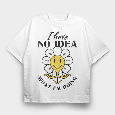 Confused Flower Quote Nc, Tricou Oversize Barbati (Unisex)