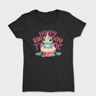 Cute Frog On Cupcake Birthday Mug, Tricou Femei