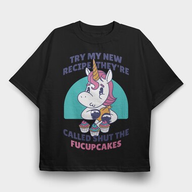 Funny Cupcake Unicorn Quote, Tricou Oversize Barbati (Unisex)