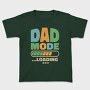 Loading Dad Mode, Tricou Copii