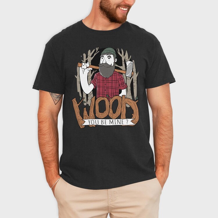 Wood You Be Mine, Tricou Barbati (Unisex)