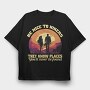 Funny Hiker Quote Hiking, Tricou Oversize Barbati (Unisex)