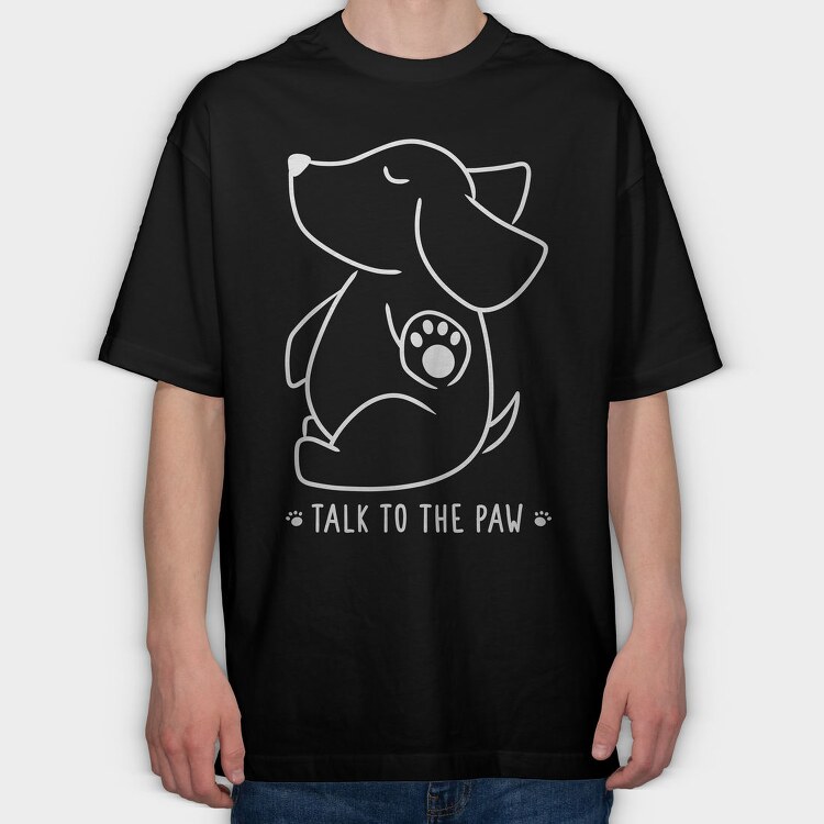 Talk To The Paw, Tricou Oversize Barbati (Unisex)