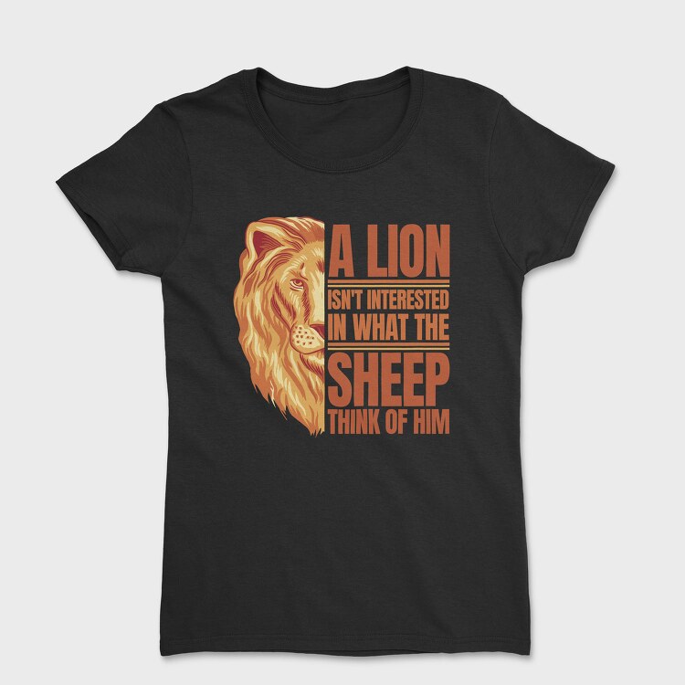 Lion Quote, Tricou Femei