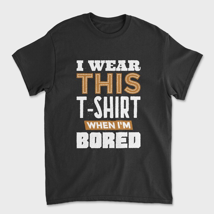 Bored, Tricou Barbati (Unisex)