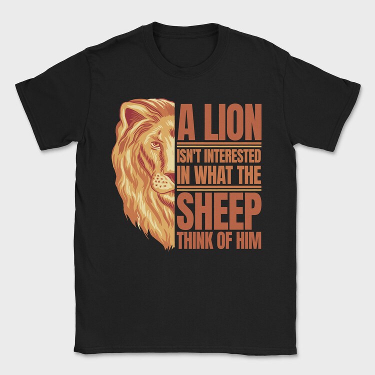 Lion Quote, Tricou Barbati (Unisex)