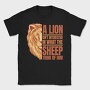 Lion Quote, Tricou Barbati (Unisex)