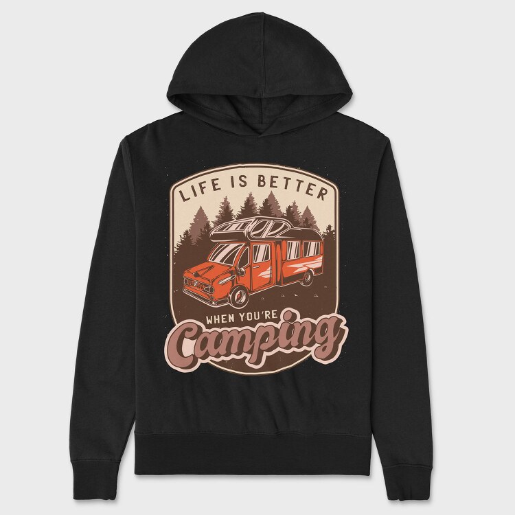 Life Is Better When Youre Camping, Hanorac Oversize Barbati (Unisex)