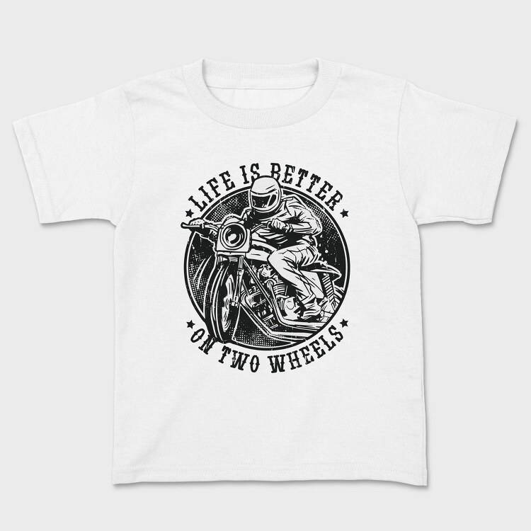 Life Is Better on Two Wheels, Tricou Copii