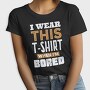 Bored, Tricou Femei