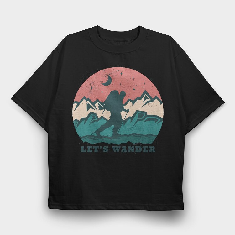 Adventure Wander Mountain Lets Wander, Tricou Oversize Barbati (Unisex)