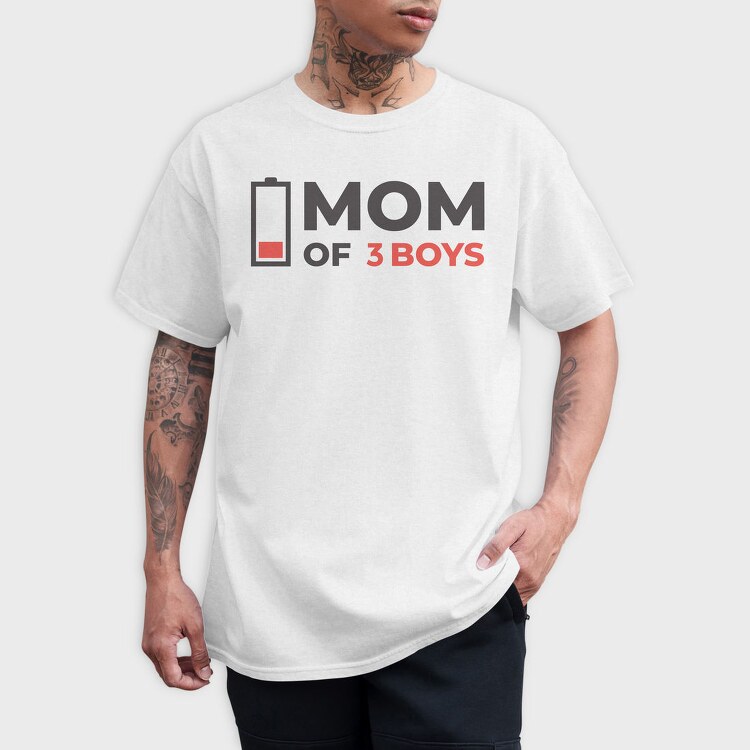 Mom Of Three Boys Quote, Tricou Barbati (Unisex)