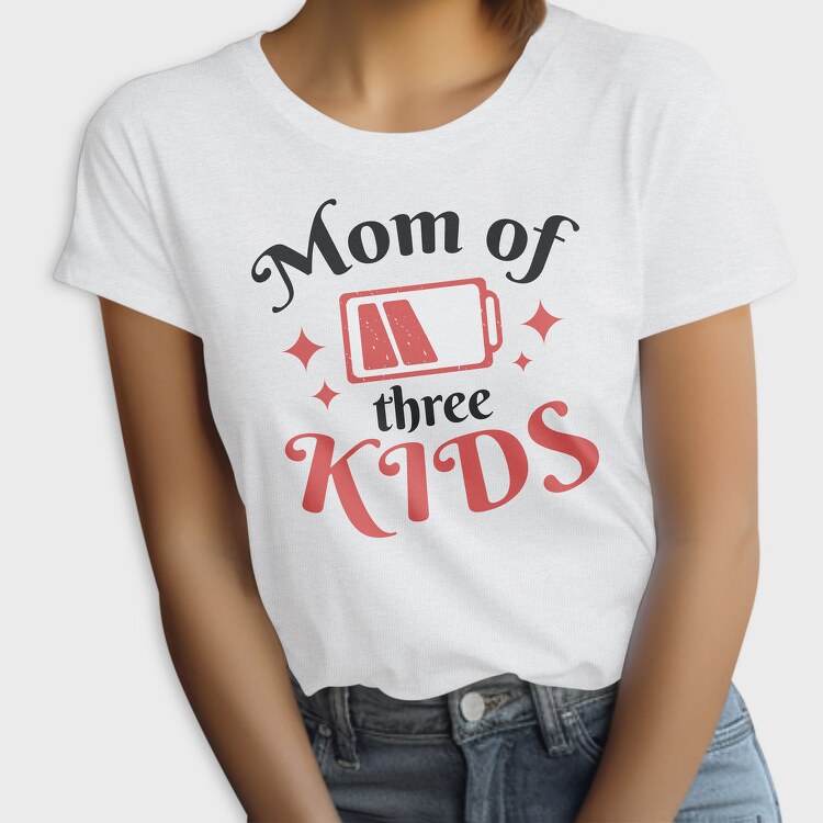 Mom Of Three Quote, Tricou Femei