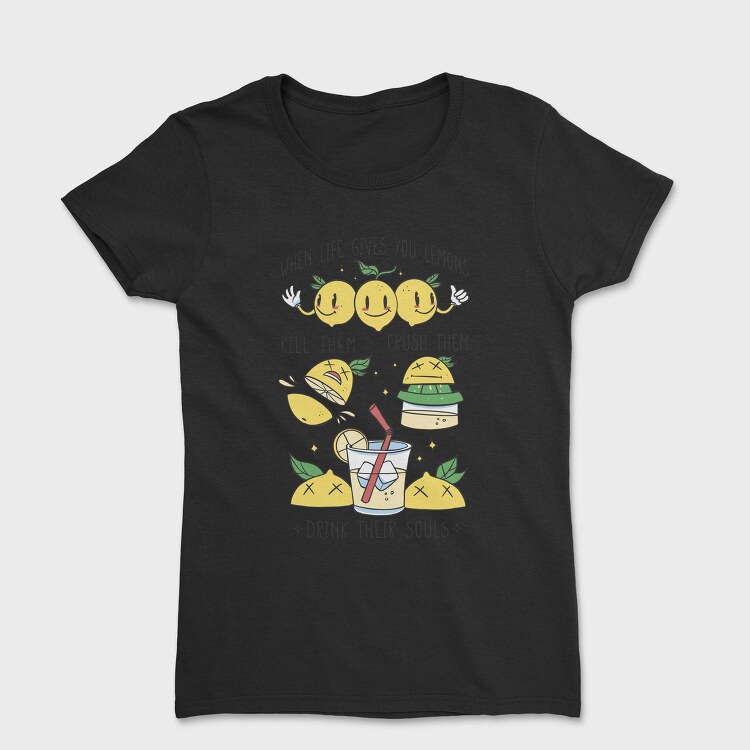 Lemons Life Joke, Tricou Femei