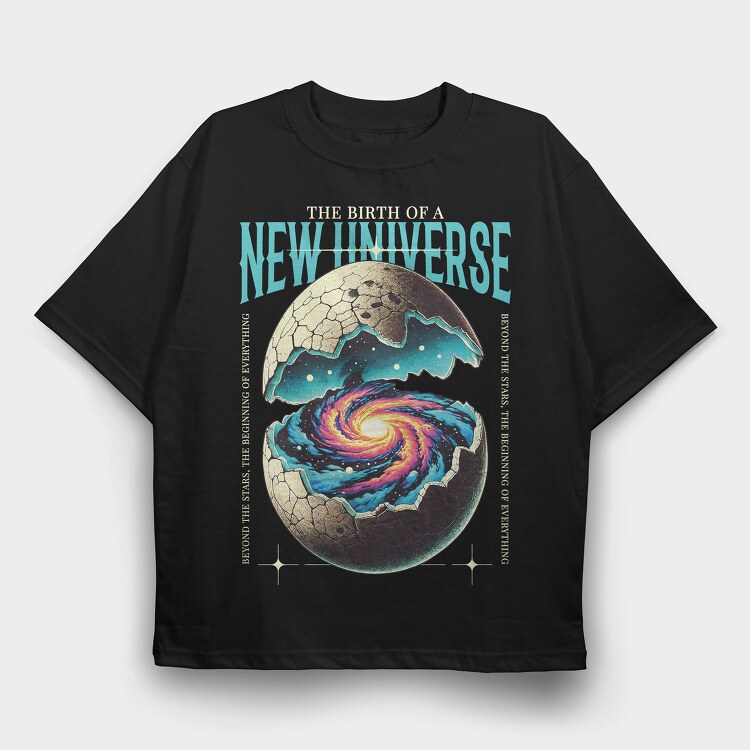 The Birth Of The New Universe, Tricou Oversize Barbati (Unisex)