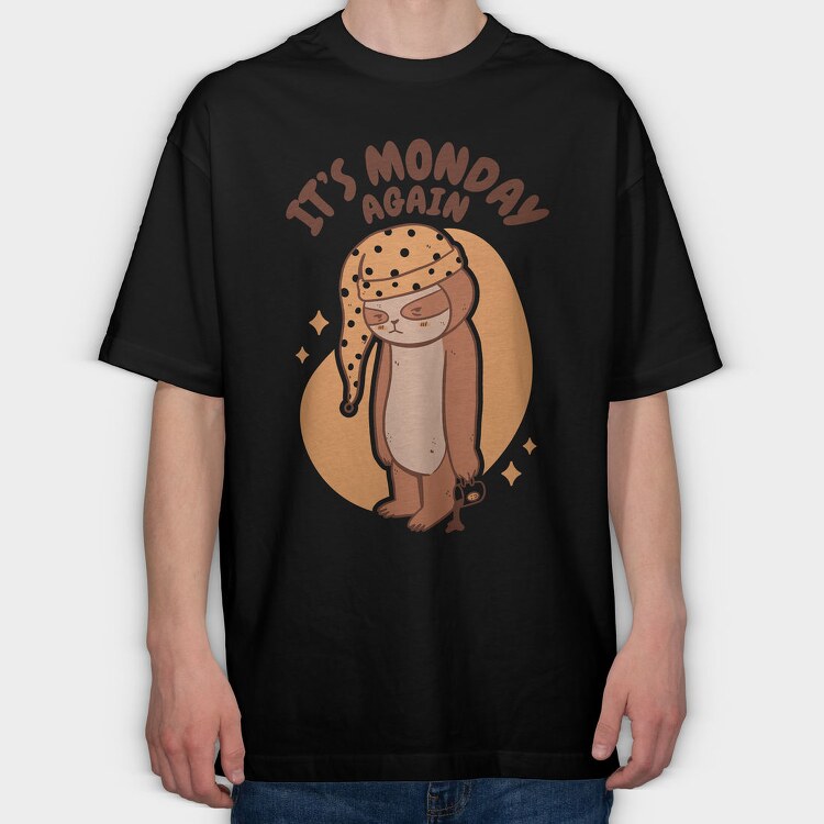 Monday Sloth Cartoon Monday Again, Tricou Oversize Barbati (Unisex)