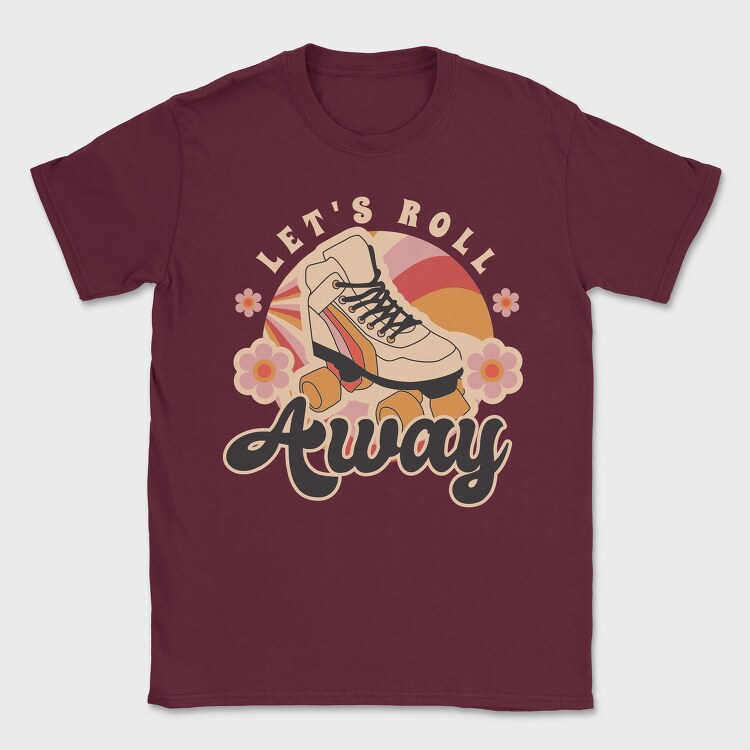 Lets Roll Away, Tricou Barbati (Unisex)
