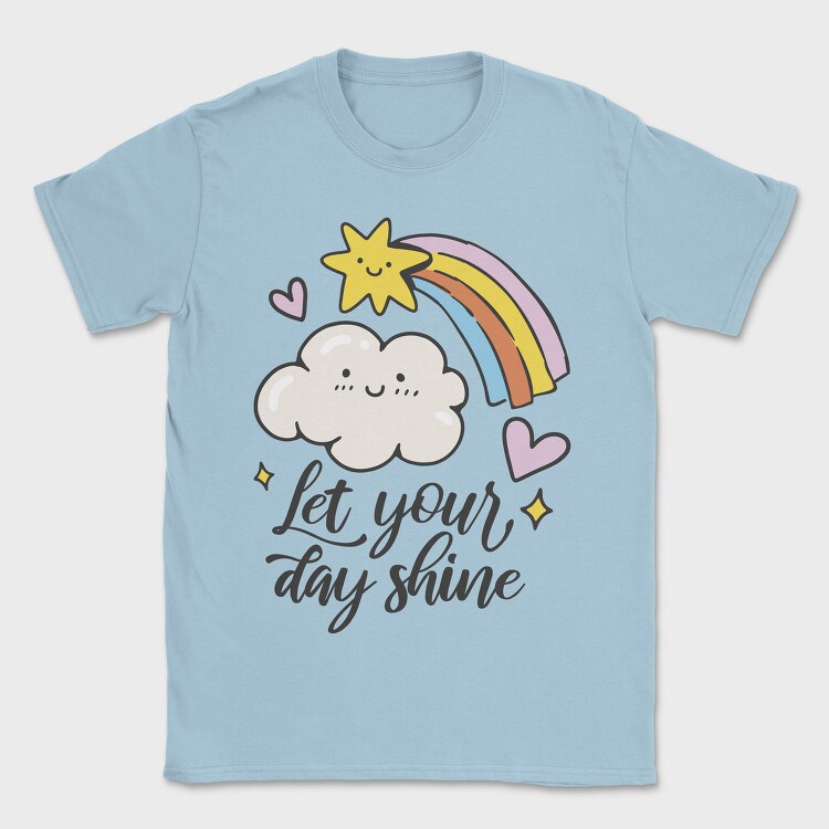 Let Your Day Shine, Tricou Barbati (Unisex)