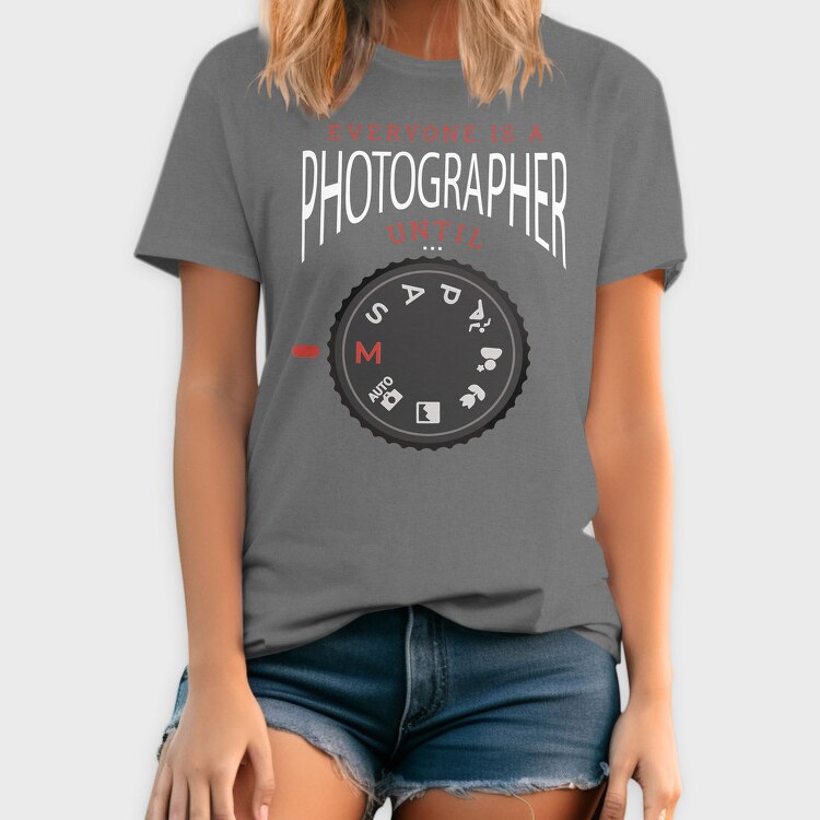 Camera Settings Everyone Is A Photographer Until Manual Mode, Tricou Barbati (Unisex)