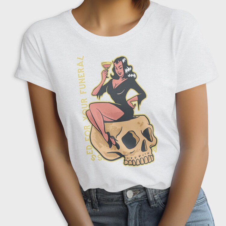 Already Dressed For Your Funeral, Tricou Femei