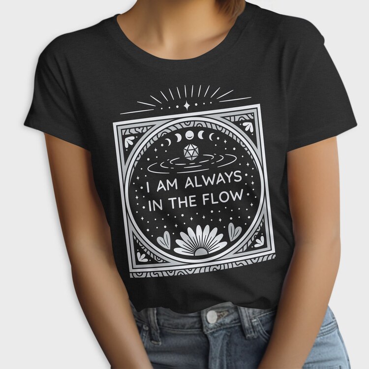 Always In The Flow, Tricou Femei