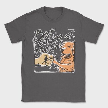 Best Golden Mom Ever Retriever, Tricou Barbati (Unisex)