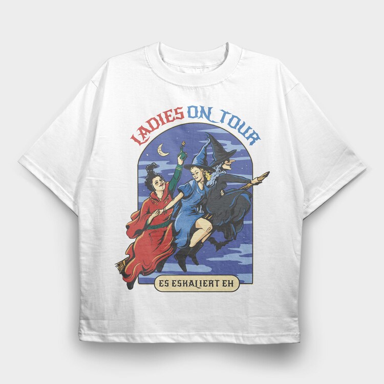 Ladies on Tour, Tricou Oversize Barbati (Unisex)