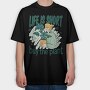 Tote Plants Life Is Short, Tricou Oversize Barbati (Unisex)